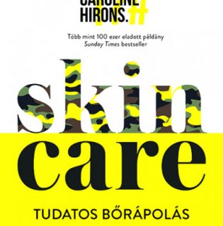 Könyvajánló: Caroline Hirons – Skincare – Tudatos bőrápolás